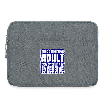 Being A Functional Adult Every Day Seems Excessive - Laptop bag 15" - heather grey - Front