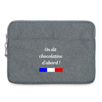 On dit chocolatine d'abord - Sacoche pour ordinateur portable 15 pouces - gris chiné - Devant