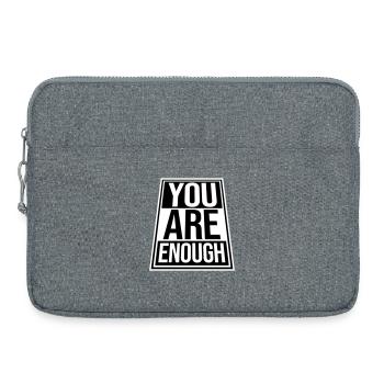 You Are Enough Self Love Motivational Quote - Laptop bag 15" - heather grey - Front