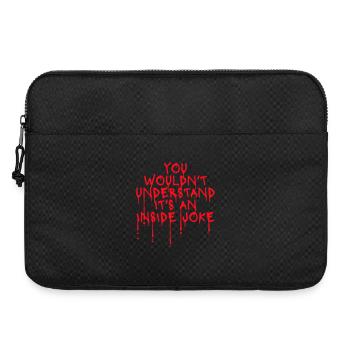 You Wouldn't Understand It's An Inside Joke Spruch - Laptoptasche 15" - Schwarz - Vorne