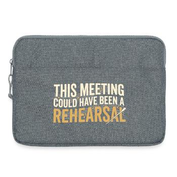 Probe statt Meeting | Musiklehrer Humor - Laptoptasche 15" - Grau meliert - Vorne