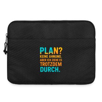 Plan? Je ne sais pas, mais je vais aller jusqu’au bout - Sacoche pour ordinateur portable 15 pouces - noir - Devant