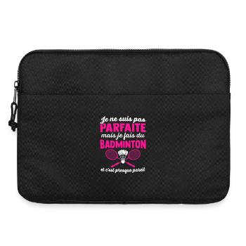 je ne suis pas parfaite mais je fais du badminton - Sacoche pour ordinateur portable 15 pouces - noir - Devant