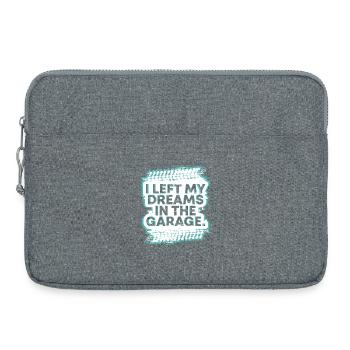 J’ai laissé mes rêves dans le cadeau fanatique de voiture de garage - Sacoche pour ordinateur portable 15 pouces - gris chiné - Devant