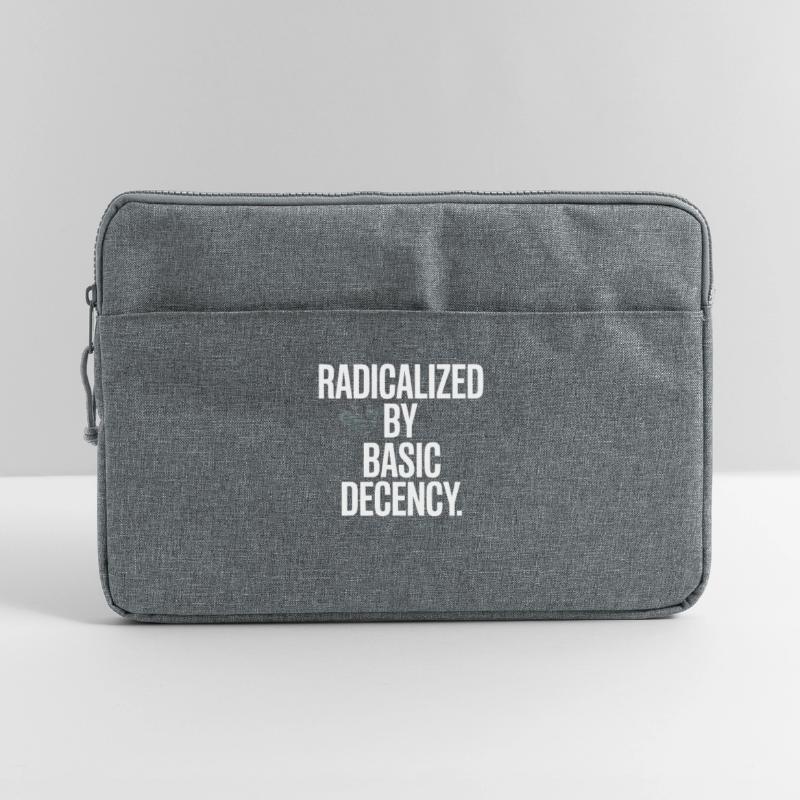 Radicalized By Basic Decency Spruch Protest Laptoptasche 15"