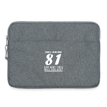 Ich bin 81 – 81. Geburtstag Geschenk - Laptoptasche 15" - Grau meliert - Vorne