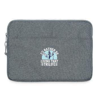 I'd Rather Be Living That Trilife - Laptoptasche 15" - Grau meliert - Vorne