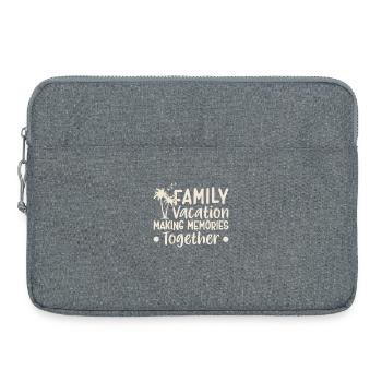 Vacances en famille Créer des souvenirs ensemble - Sacoche pour ordinateur portable 15 pouces - gris chiné - Devant