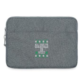 All I Want for Christmas is Weed - Laptop bag 15" - heather grey - Front