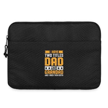 I Have Two Titles Dad And Grandad Rock Them Both - Laptop bag 15" - black - Front