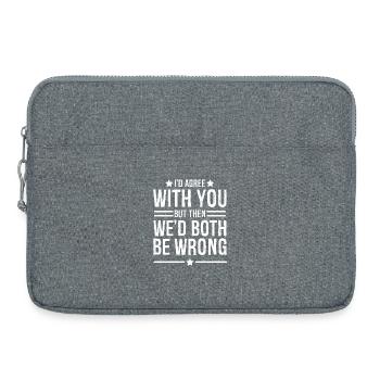 I'd agree with you but then we d both be wrong - Laptoptasche 15" - Grau meliert - Vorne