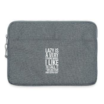 lazy is a very strong word funny shirt - Laptoptasche 15" - Grau meliert - Vorne