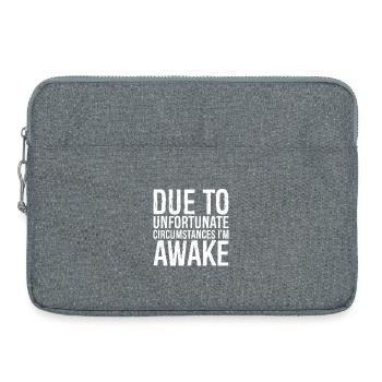 due to unfortunate circumstances I'm awake - Laptop bag 15" - heather grey - Front