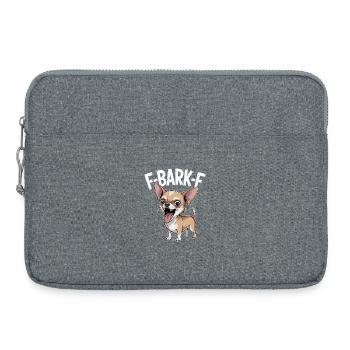 F-BARK-F Chihuahua Humour Drôle Chiens Dire - Sacoche pour ordinateur portable 15 pouces - gris chiné - Devant