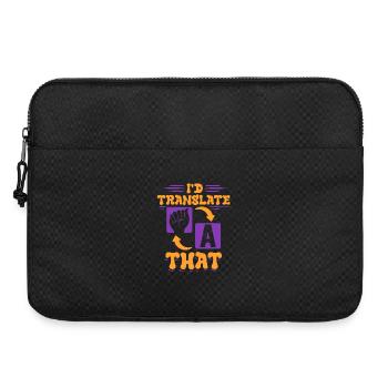 ASL Dolmetscher Gebärdensprache I'd Translate That - Laptoptasche 15" - Schwarz - Vorne
