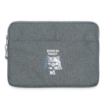 Bevor Du Fragst Nö Katze Morgenmuffel Nein Katzen - Sacoche pour ordinateur portable 15 pouces - gris chiné - Devant