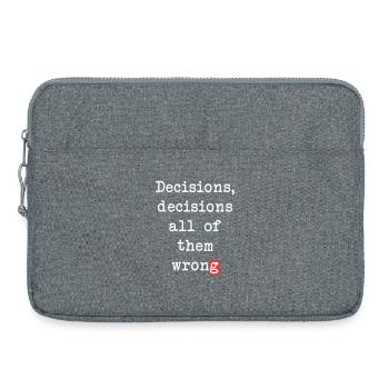 Wrong Decisions, Sarcasm & Wisdom - Laptop bag 15" - heather grey - Front
