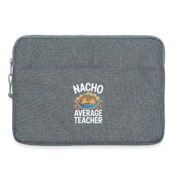 Nacho Average Teacher Lustiges Design - Laptoptasche 15" - Grau meliert - Vorne