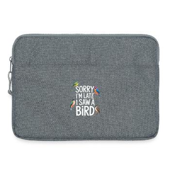 Désolé, je suis en retard, j’ai vu un oiseau observer les oiseaux - Sacoche pour ordinateur portable 15 pouces - gris chiné - Devant