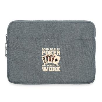 Geboren zum Poker, gezwungen zu arbeiten - Laptoptasche 15" - Grau meliert - Vorne