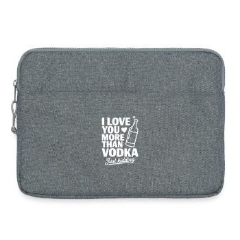 Ich liebe dich mehr als Wodka, nur ein Scherz. - Laptoptasche 15" - Grau meliert - Vorne