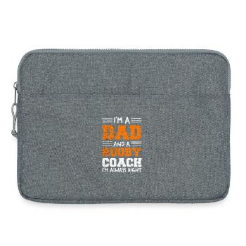 I'm Dad and Rugby Coach – Always Right - Laptop bag 15" - heather grey - Front