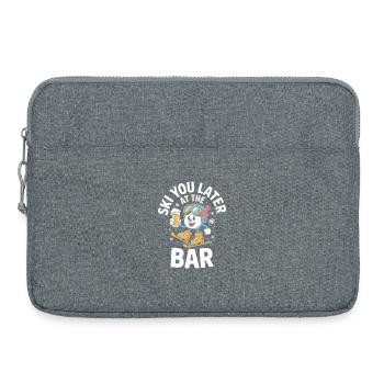 Ski You Later At The Bar Skifahren Apres Ski Bar - Laptoptasche 15" - Grau meliert - Vorne