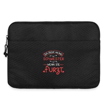 Ich liebe meine Schwester Furzt Furzen Pupsen - Laptoptasche 15" - Schwarz - Vorne