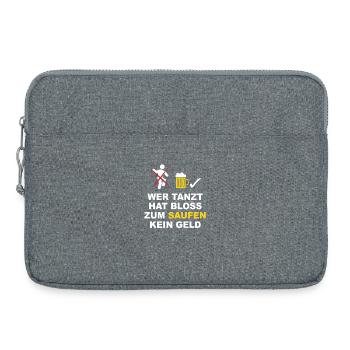Boire au lieu de danser - Sacoche pour ordinateur portable 15 pouces - gris chiné - Devant