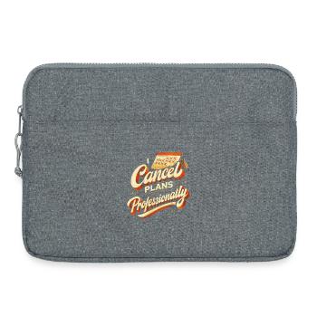 I Cancel Plans Professionally - Laptop bag 15" - heather grey - Front