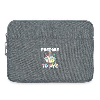 Prepare To Dye Funny Easter Egg Pun - Laptop bag 15" - heather grey - Front