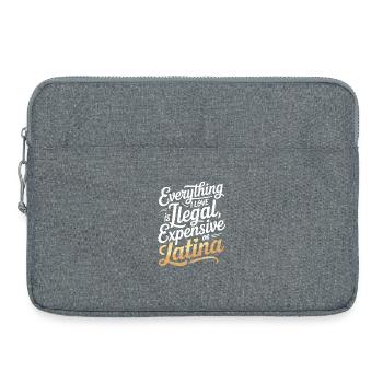 Tout ce que j’aime est illégal, cher ou latina - Sacoche pour ordinateur portable 15 pouces - gris chiné - Devant
