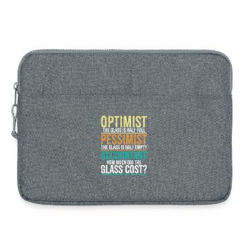 Optimist, das Glas ist halb voll, Pessimist. - Laptoptasche 15" - Grau meliert - Vorne