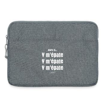 alors là, il m'épate, il m'épate, replique culte - Sacoche pour ordinateur portable 15 pouces - gris chiné - Devant
