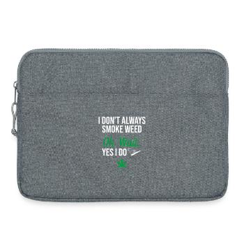 Je ne fume pas toujours de l’herbe - Sacoche pour ordinateur portable 15 pouces - gris chiné - Devant