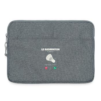 Le Badminton M’Appelle Faut Que J’y Aille - Sacoche pour ordinateur portable 15 pouces - gris chiné - Devant