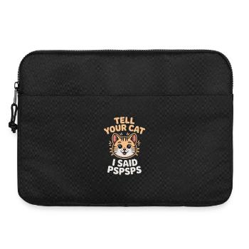 Katze Tell Your Cat Pspsps Katzenmama Miau Katzen - Laptoptasche 15" - Schwarz - Vorne