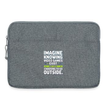Imaginez que les jeux vidéo existent PC Gamer Gaming Zocker - Sacoche pour ordinateur portable 15 pouces - gris chiné - Devant