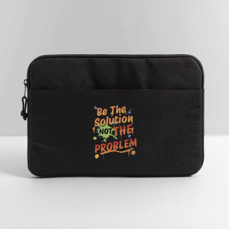 Don't be the problem, be the solution Laptop bag 15"
