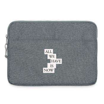 All we have is now - Black/White - Laptoptasche 15" - Grau meliert - Vorne