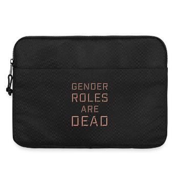 Gender Roles Are Dead Statement Freedom Saying - Laptop bag 15" - black - Front