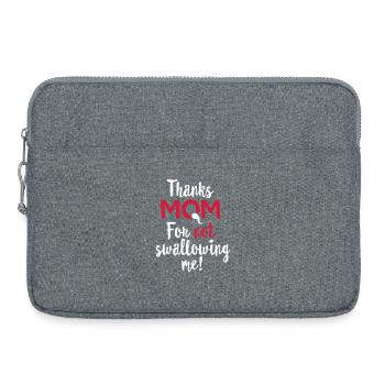 Thanks mom for not swallowing me, Muttertag Mutti - Laptoptasche 15" - Grau meliert - Vorne