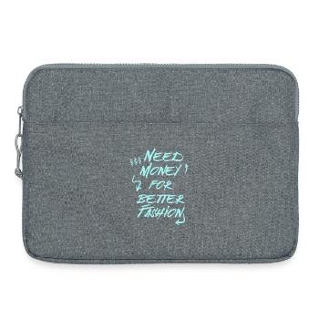 Besoin d’argent pour une meilleure mode – Sweat à capuche tendance - Sacoche pour ordinateur portable 15 pouces - gris chiné - Devant