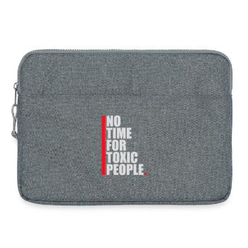 Pas de temps Personnes toxiques Limites Soins personnels Dire - Sacoche pour ordinateur portable 15 pouces - gris chiné - Devant