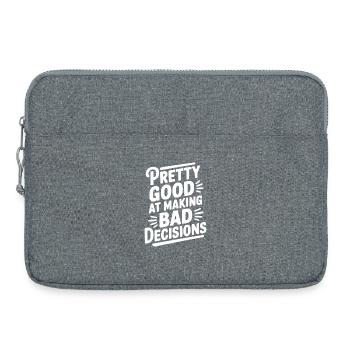 Plutôt doué pour prendre de mauvaises décisions - Sacoche pour ordinateur portable 15 pouces - gris chiné - Devant