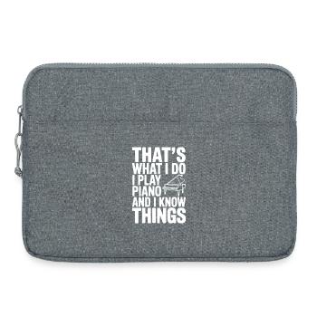 C’est ce que je fais, je joue du piano et je sais des choses - Sacoche pour ordinateur portable 15 pouces - gris chiné - Devant