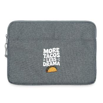 Plus de tacos, moins de drame - Sacoche pour ordinateur portable 15 pouces - gris chiné - Devant
