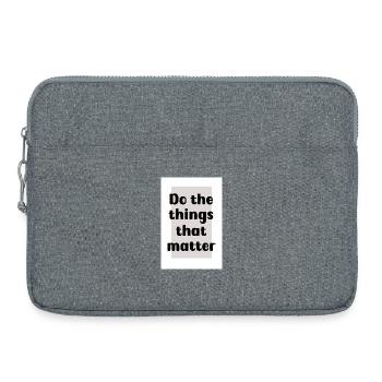 Faites les choses qui comptent - Sacoche pour ordinateur portable 15 pouces - gris chiné - Devant