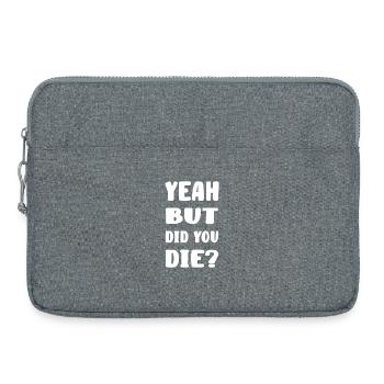 yes but did you die? - Laptop bag 15" - heather grey - Front