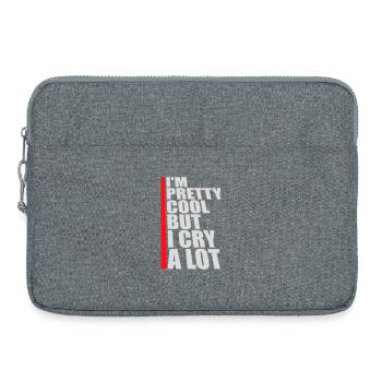 Je suis plutôt cool mais je pleure beaucoup, drôle, émotionnel - Sacoche pour ordinateur portable 15 pouces - gris chiné - Devant